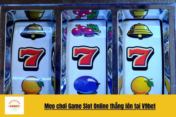 Game Slot Online V9bet – Trải Nghiệm Cược Slot Đổi Thưởng Cao