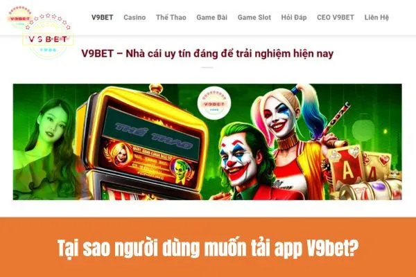 Tại sao người dùng muốn tải app V9bet?