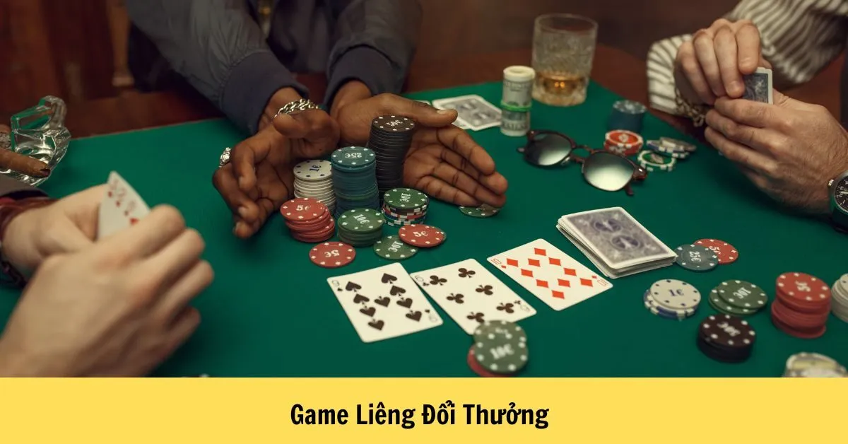 Game Liêng Đổi Thưởng