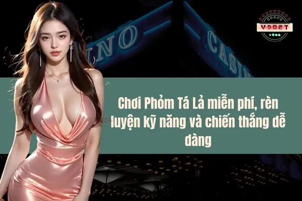 Phỏm Tá Lả miễn phí